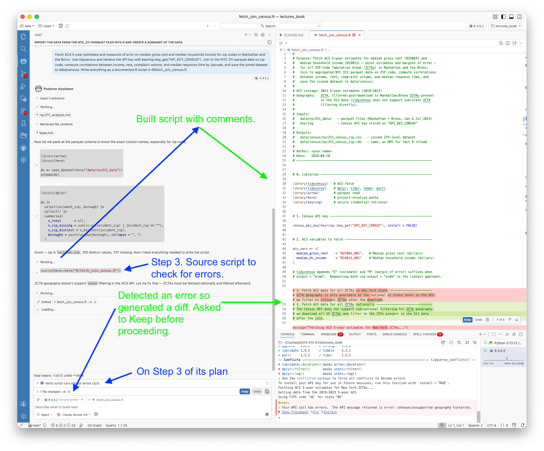 Positron Assistant Agent mode showing step 3. The chat panel shows the agent sourcing the script, hitting a Census API geography error, generating a 6-line diff to fix the ZCTA filtering approach, and requesting Keep permission. The editor shows the diff highlighted in the script with a Keep button. The console shows the error message from the Census API.
